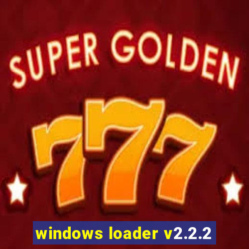 windows loader v2.2.2